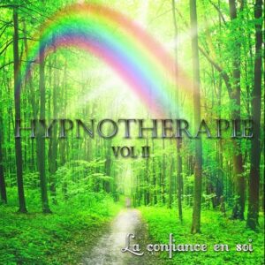 Volume 2 : La confiance en soi