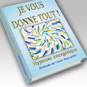 LIvre : Je vous donne tout ! (frais de port inclus)